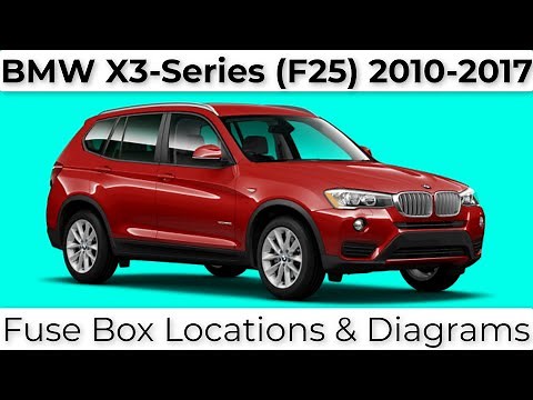 BMW X3-Series [F25] 2010-2017: Fuse Box diagrams, locations and layouts