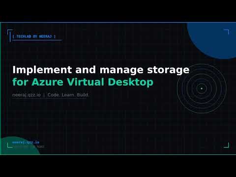 Implement and manage storage for Azure Virtual Desktop | TechLab by Neeraj