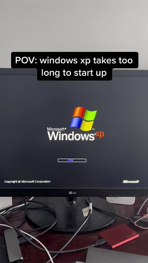 pov: windows xp takes too long to start up