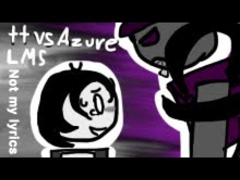 Two Time and Azure LMS lyrics by ‪@chesthecool‬