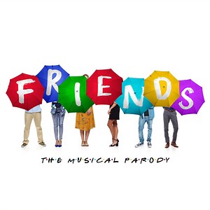 2.6K views · 30 reactions | Friends The Musical Parody celebrates and...