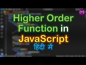 Higher Order Functions in JavaScript | Explained with Examples | Higher Order Function Hindi