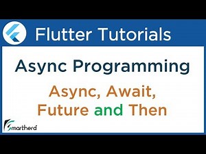 Dart & Flutter Asynchronous Tutorial using Future API, Await, Async and Then functions #4.4