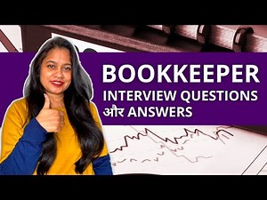 Book Keeper Interview Questions and Answers | Bookkeeper Interview Preparation