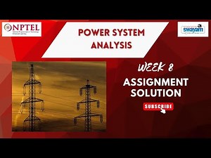 NPTEL Power System Analysis Week 8 Assignment Answers | NOC25-EE169 | IIT Kharagpur