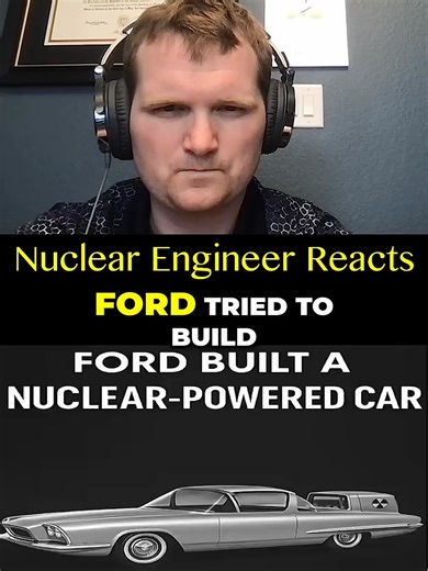 Ford's Nuclear Powered Car: An Expert's Reaction