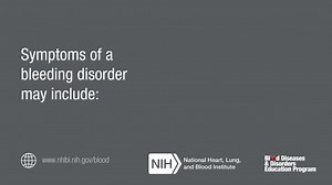 What are the signs and symptoms of a bleeding disorder? They may differ depending on the type of disorder, and some may not appear until adulthood. Learn more: https://go.usa.gov/xs4BR | National Heart, Lung, and Blood Institute (NHLBI)
