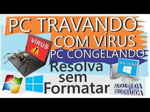 PC travando, Congelando, PC com Vírus, lentidão Iniciar Windows, Resolva sem formatar