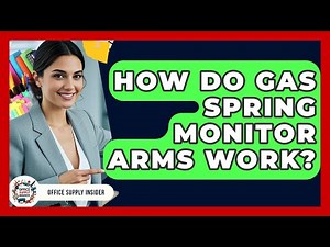 How Do Gas Spring Monitor Arms Work? - Office Supply Insider