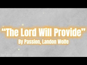 The Lord Will Provide (Revisited) by Shane & Shane