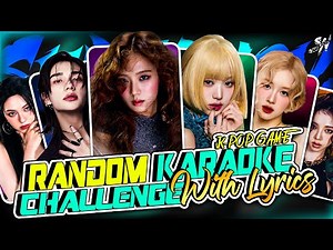 K-POP RANDOM KARAOKE CHALLENGE WITH LYRICS🎤 🎶
