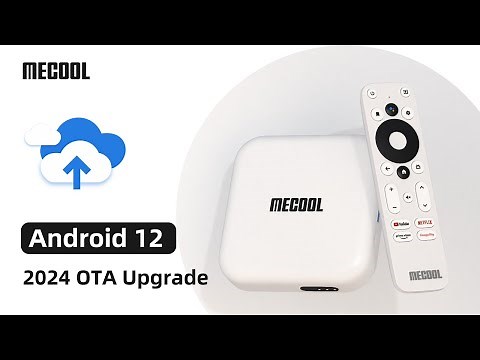 2024 MECOOL KM2 Android TV Box Upgrade Android 10 to Android 12 - What's New?