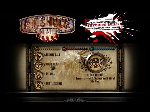 BioShock Infinite Flagrant Overkill Build (Kill Patriots & Sirens EASY)