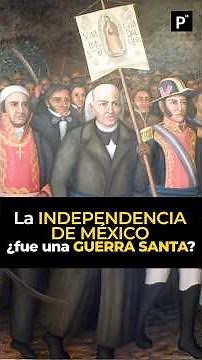 The reasons for Mexico's independence: Was it a holy war? #history #historyofmexico
