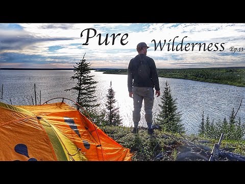 25 Days Camping in Canada's Wild North Wilderness - Solo White Water - Fishing Adventure E.11