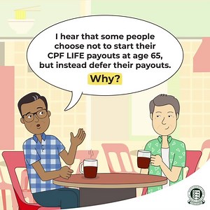 41K views · 156 reactions | Ever wondered why some people choose not to start their CPF LIFE payouts as soon as they turn 65, but instead, defer their monthly payouts (up to age 70)? Watch this video to find out why this is an option to consider! Learn more about how you can benefit from CPF LIFE for a secure retirement: www.cpf.gov.sg/AYRSurfThruGoldenYearsFB #CPFBoard #CPF101 #CPFLIFE #OhISee | CPF Board | Facebook