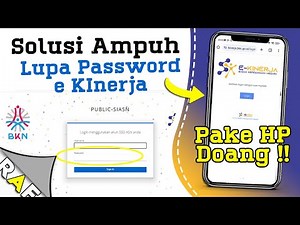 100% Berhasil ! Solusi Lupa Password ekinerja