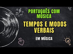 🎵 Tempos e Modos Verbais