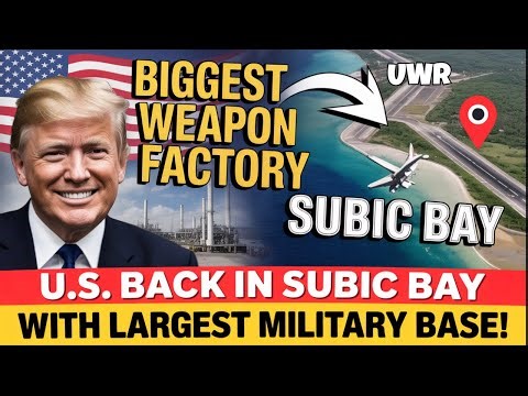 U.S. Reestablishes World’s Largest Military Base at Subic Bay to Counter China’s Influence