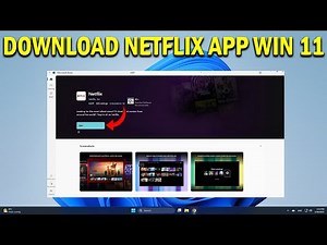 How To Download Netflix App for Windows 11 - Quick Fix