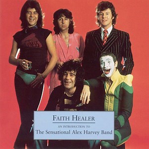 The Sensational Alex Harvey Band - Faith Healer - An Introduction To The Sensational Alex Harvey Band