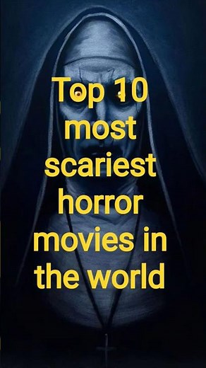 TOP 10 MOST SCARIEST HORROR MOVIES IN THE WORLD💀!!!