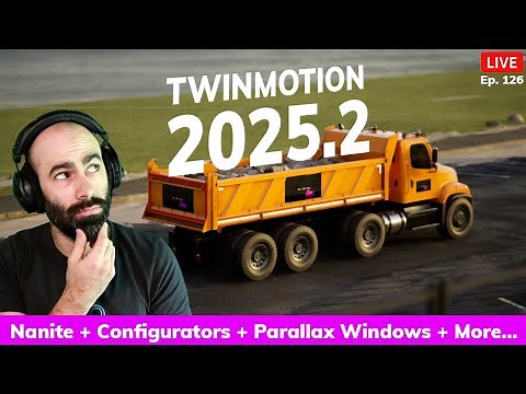 LIVE: Twinmotion 2025.2 New Features — Nanite, Configurators, Animations + More