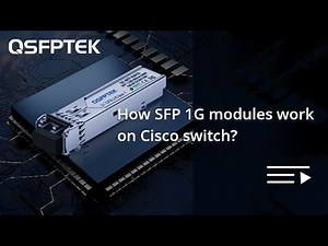 How SFP 1G modules work on Cisco switch?
