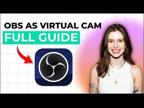 How to Use OBS as a Virtual Camera [2026 Full Guide]