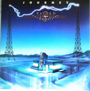 Journey - Raised On Radio