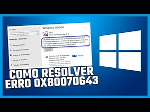 Como resolver o erro 0x80070643 do Windows Update no Windows 10.