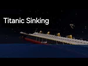 titanic sinking minecraft