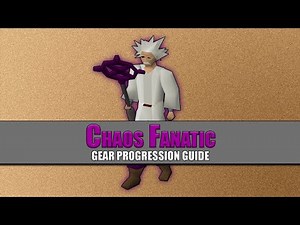 OSRS Chaos Fanatic Gear Progression Guide
