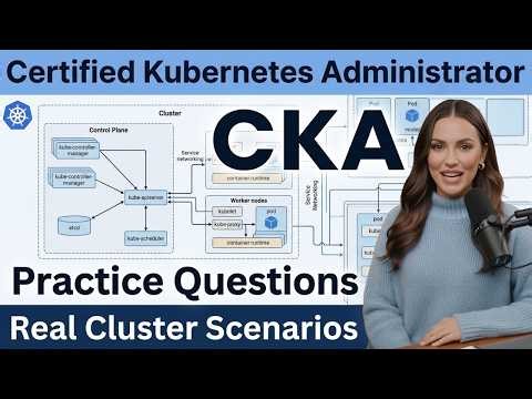 Linux Foundation CKA Practice Questions 2026 — Pass CKA Exam in First Attempt