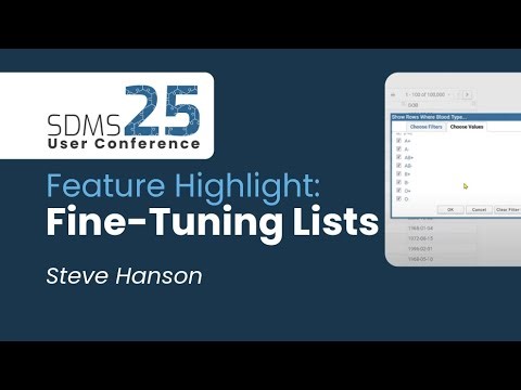 Feature Highlight: Fine-Tuning Lists | SDMS User Conference 2025