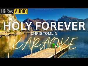 Holy Forever Karaoke | Minus-One | Instrumental