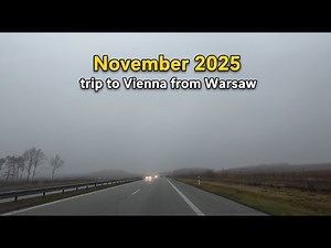Trip from Warsaw to Vienna. November 2025. Driving from Warsaw by S8 highway. Part III