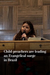 Child preachers are leading an Evangelical surge in Brazil