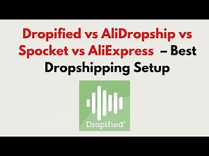 Dropified vs AliDropship vs Spocket vs AliExpress (2026) – Best Dropshipping Setup