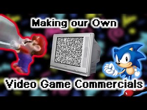 Making our own Video Game Commercials
