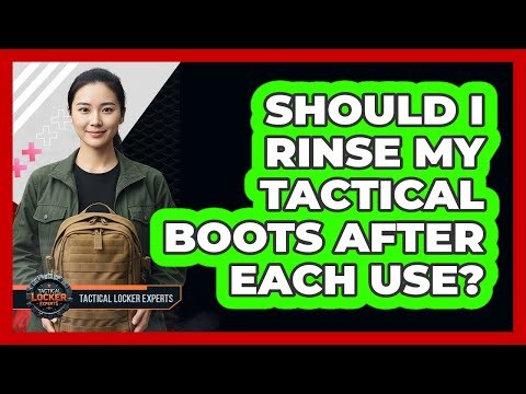 Should I Rinse My Tactical Boots After Each Use?
