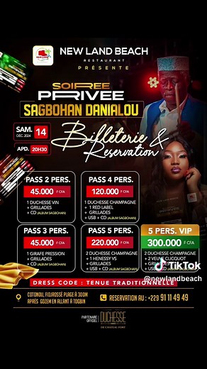 🔥Les places sont presque terminées. Les réservations continuent au ( 229) 01 9111 4949. Ne ratez surtout pas cette belle soirée privée en mode tenue traditionnelle 😍 Prix des tables : Pass 2 personnes : 45000 Donnant droit à 1 Duchesse Vin Grillades un album de Sagbohan Pass 3 personnes : 45000 donnant droit à 1 girafe de bière Grillades un album de Sagbohan Pass 4 personnes : 120000 donnant droit à 1 champagne un red label Grillades 1 clef usb un CD de sagbohan Pass 5 personnes : 220 000 donn