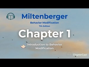 Behavior Modification Explained: Chapter 1 Breakdown | Miltenberger ABA Series