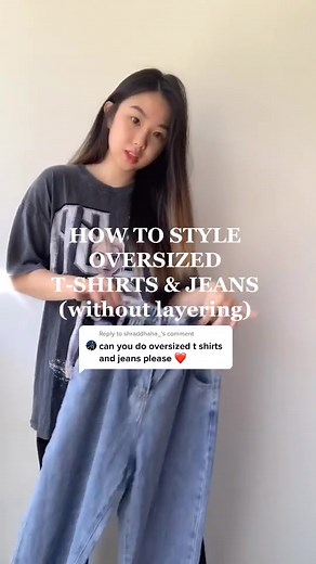 How to Style Oversized T-Shirts & Jeans
