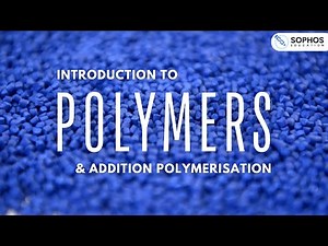 Introduction to Polymers and Addition Polymerisation