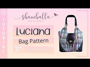 Luciana Bag by Shamballa Bags Tutorial