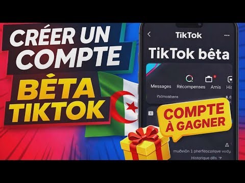 Creation Compte Tiktok Beta en Algerie 2026 Gratuitement 