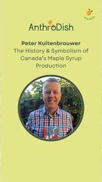 The Indigenous origins of maple syrup-making in Canada