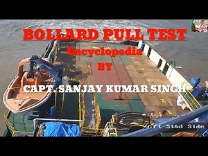 Bollard Pull - How to carry out Bollard Pull Test - Marine Encyclopaedia.