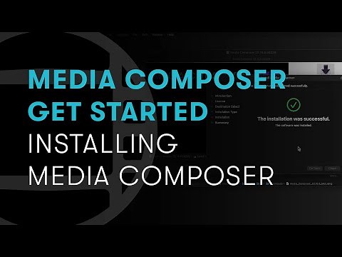Media Composer Get Started: Installing Media Composer